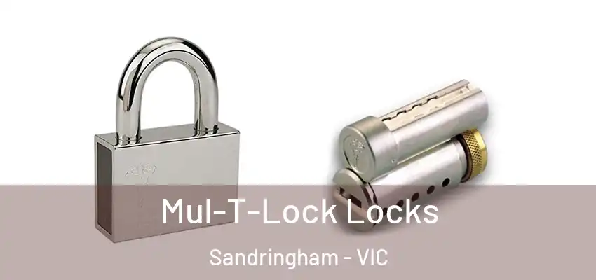 Mul-T-Lock Locks Sandringham - VIC