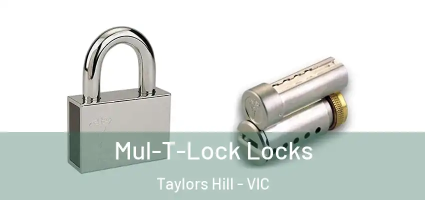 Mul-T-Lock Locks Taylors Hill - VIC