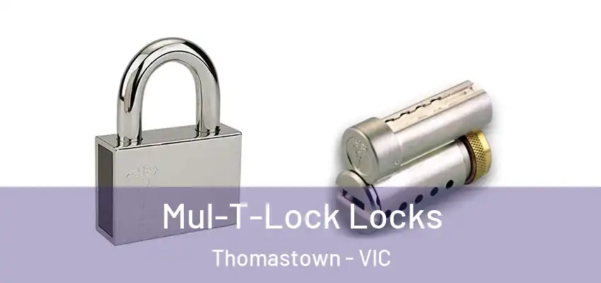  Mul-T-Lock Locks Thomastown - VIC