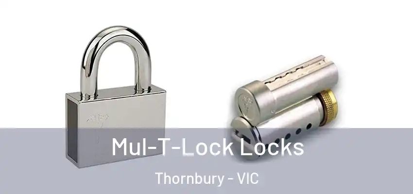 Mul-T-Lock Locks Thornbury - VIC
