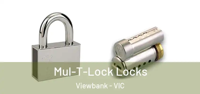  Mul-T-Lock Locks Viewbank - VIC