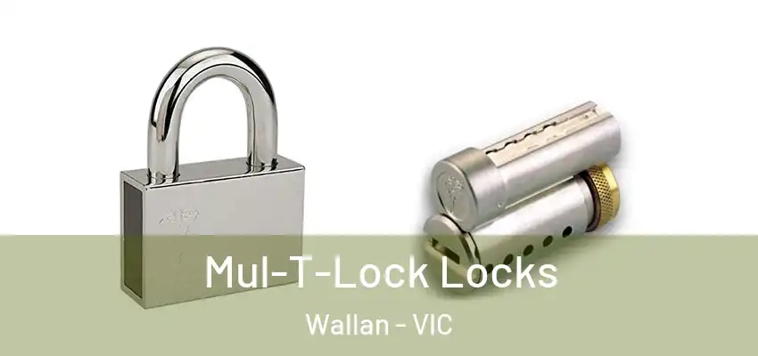 Mul-T-Lock Locks Wallan - VIC