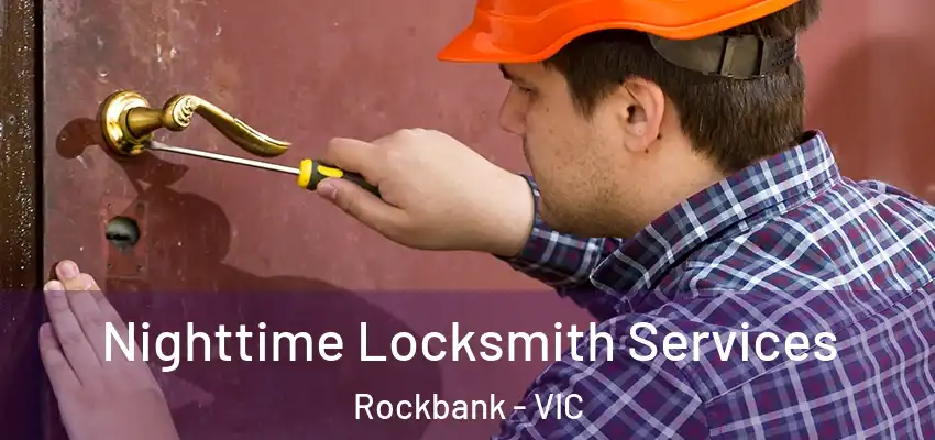 Nighttime Locksmith Services Rockbank - VIC