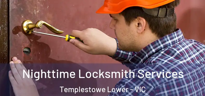  Nighttime Locksmith Services Templestowe Lower - VIC