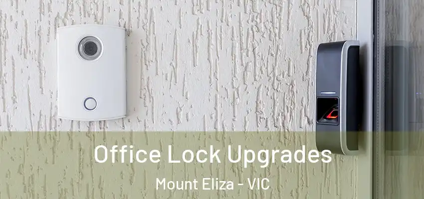 Office Lock Upgrades Mount Eliza - VIC