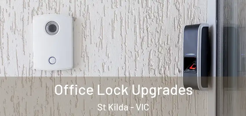 Office Lock Upgrades St Kilda - VIC