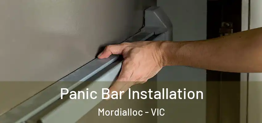 Panic Bar Installation Mordialloc - VIC