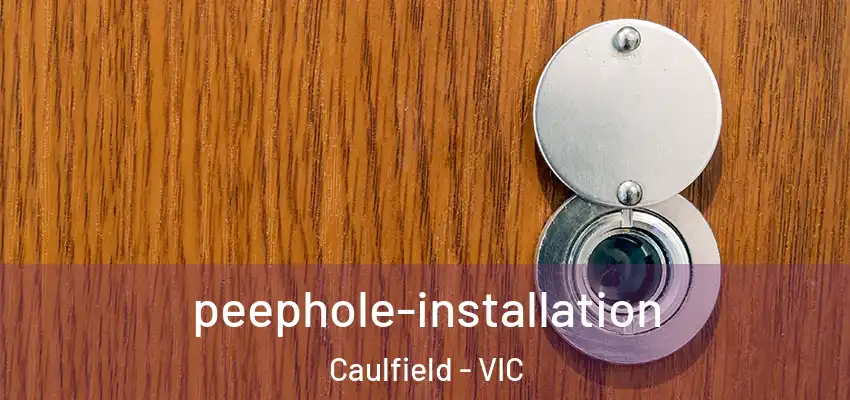  peephole-installation Caulfield - VIC