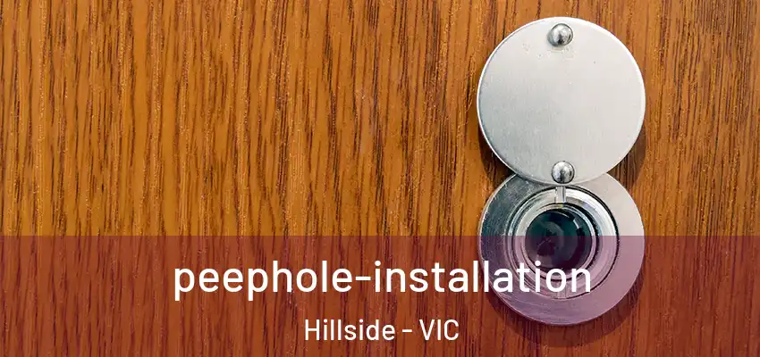  peephole-installation Hillside - VIC
