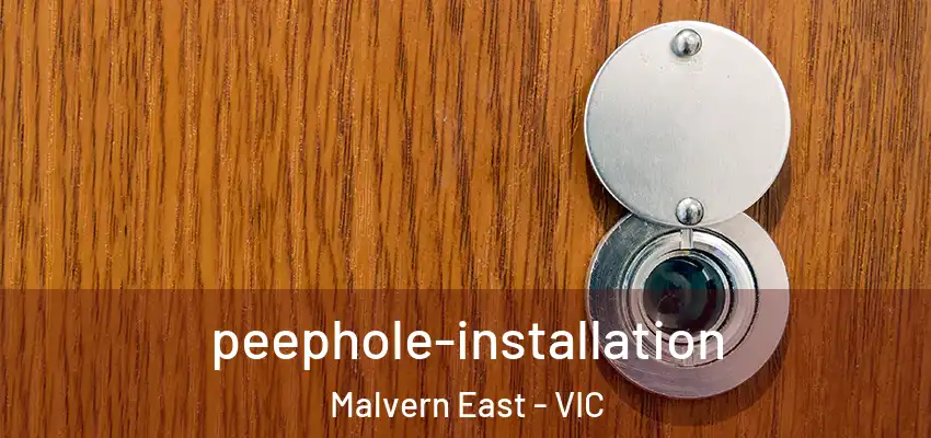  peephole-installation Malvern East - VIC