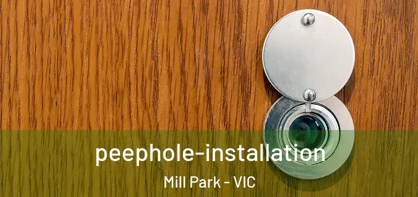 peephole-installation Mill Park - VIC