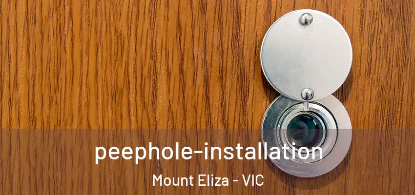 peephole-installation Mount Eliza - VIC
