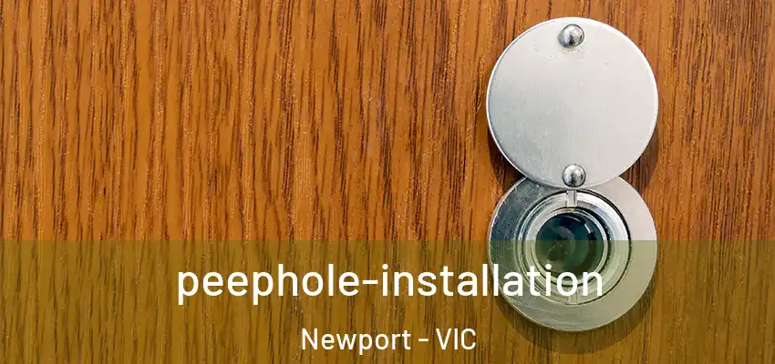  peephole-installation Newport - VIC