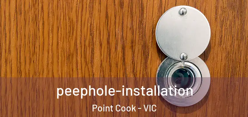 peephole-installation Point Cook - VIC