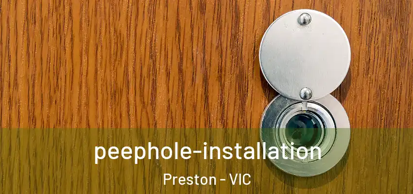  peephole-installation Preston - VIC