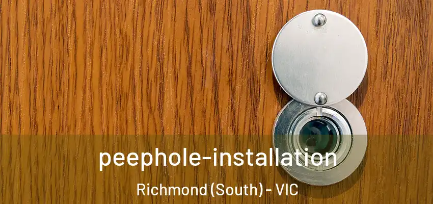peephole-installation Richmond (South) - VIC