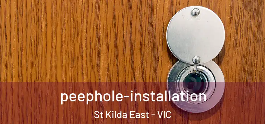 peephole-installation St Kilda East - VIC