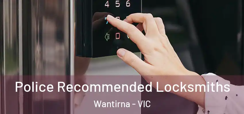 Police Recommended Locksmiths Wantirna - VIC
