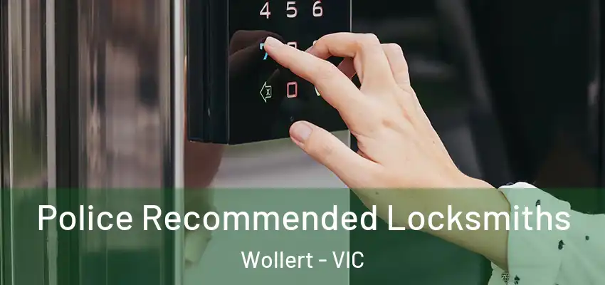  Police Recommended Locksmiths Wollert - VIC