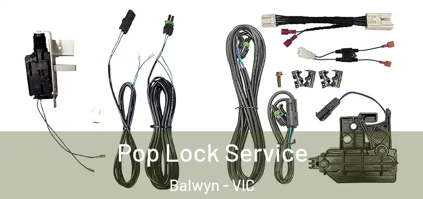 Pop Lock Service Balwyn - VIC