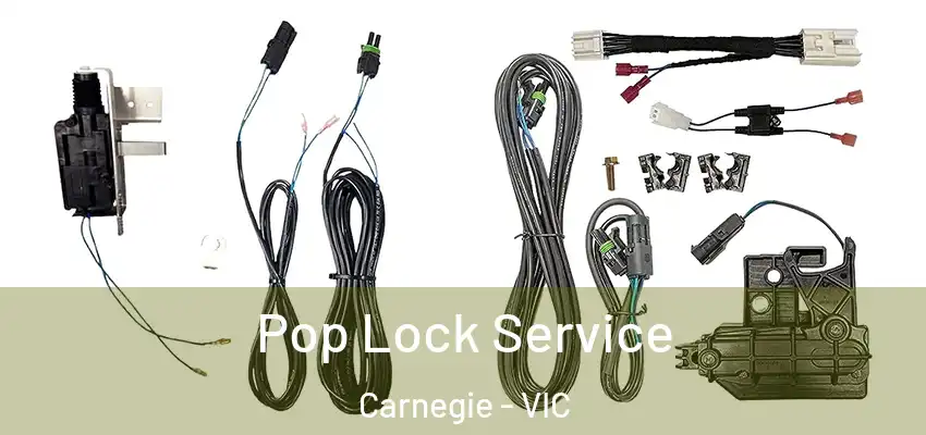 Pop Lock Service Carnegie - VIC