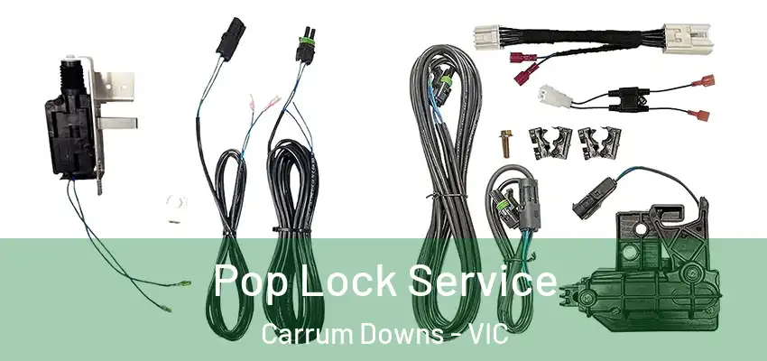 Pop Lock Service Carrum Downs - VIC