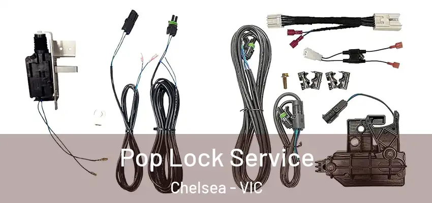 Pop Lock Service Chelsea - VIC