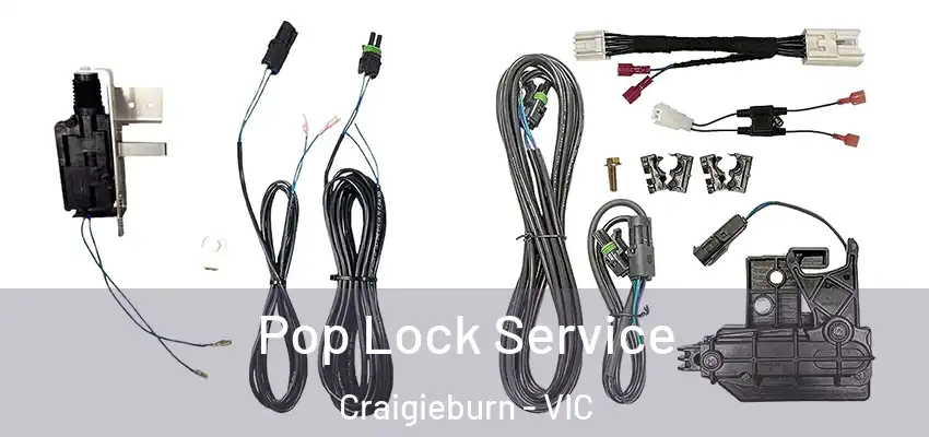 Pop Lock Service Craigieburn - VIC