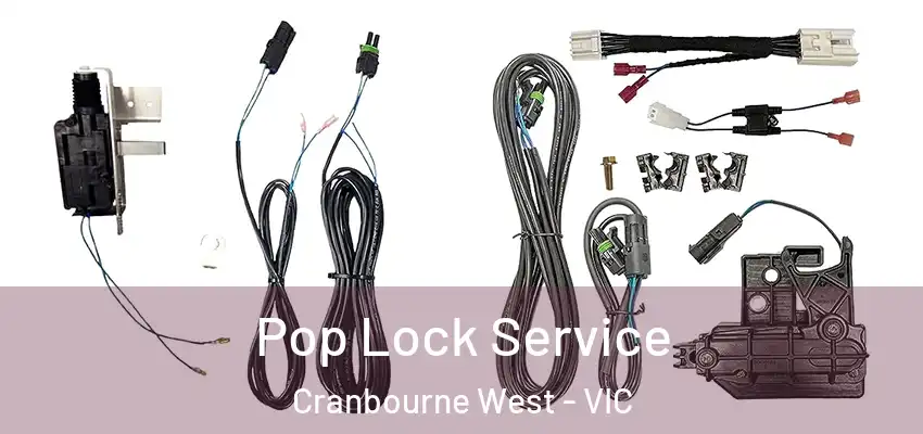 Pop Lock Service Cranbourne West - VIC