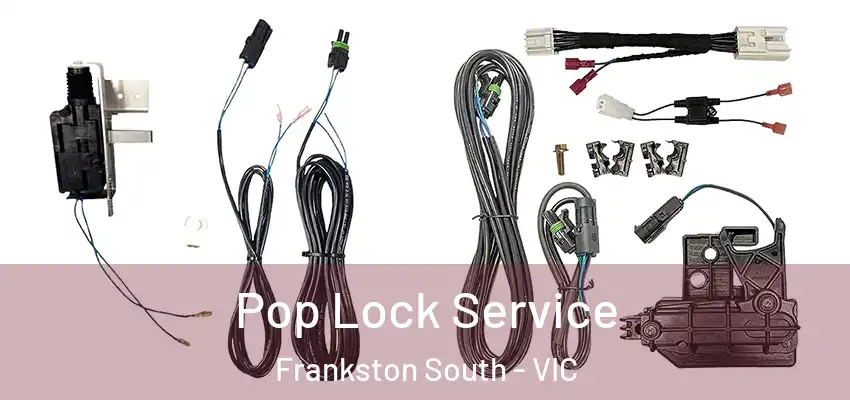 Pop Lock Service Frankston South - VIC