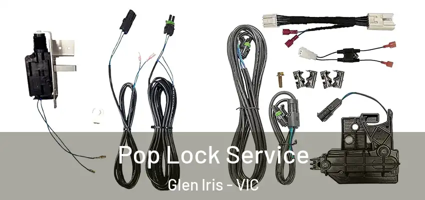 Pop Lock Service Glen Iris - VIC