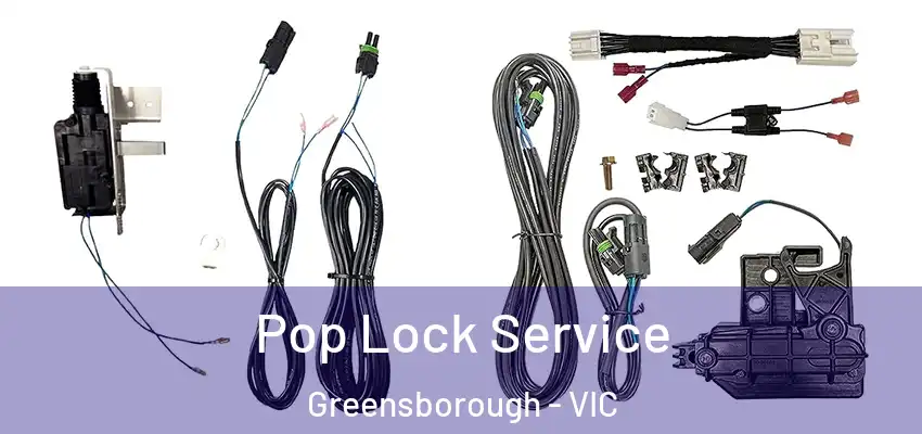 Pop Lock Service Greensborough - VIC