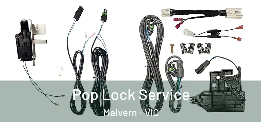 Pop Lock Service Malvern - VIC