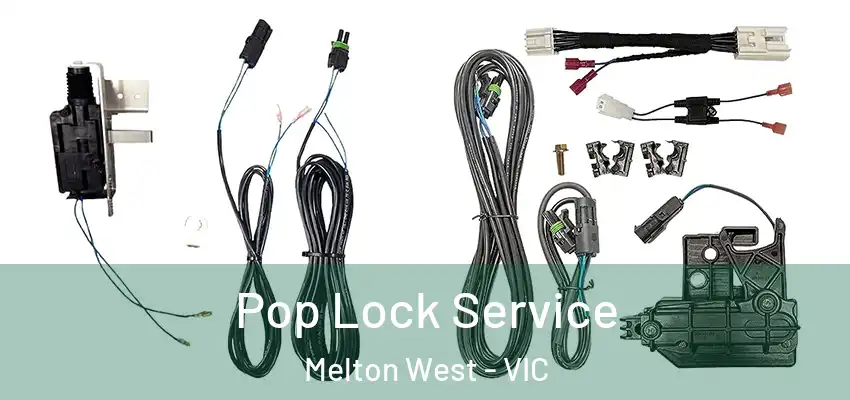 Pop Lock Service Melton West - VIC