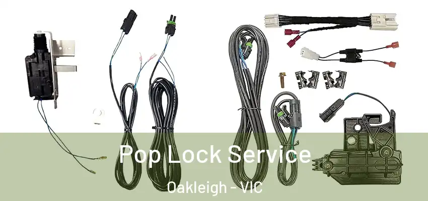  Pop Lock Service Oakleigh - VIC