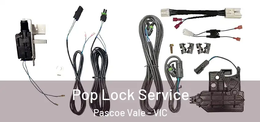 Pop Lock Service Pascoe Vale - VIC