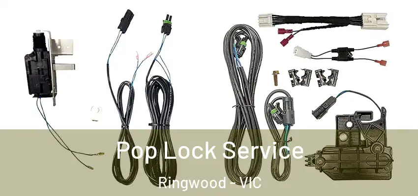  Pop Lock Service Ringwood - VIC