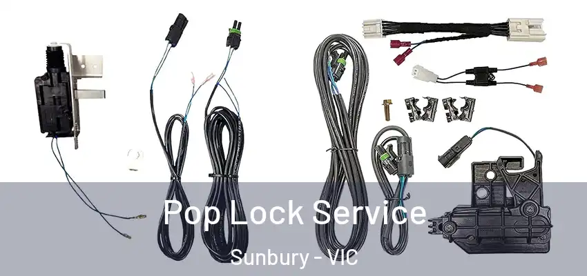 Pop Lock Service Sunbury - VIC
