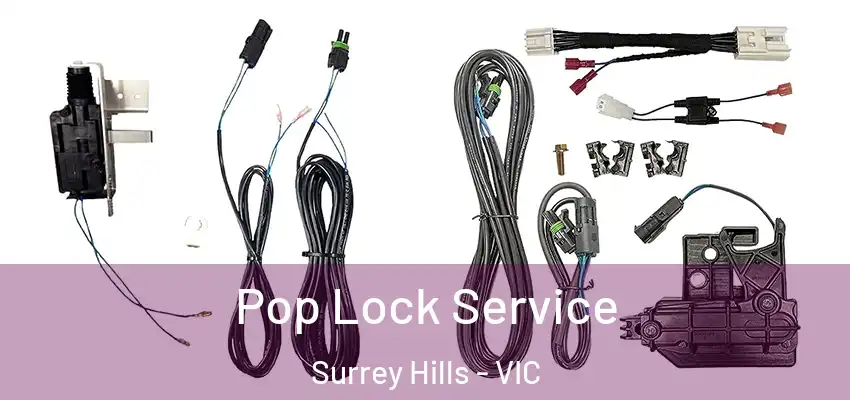 Pop Lock Service Surrey Hills - VIC
