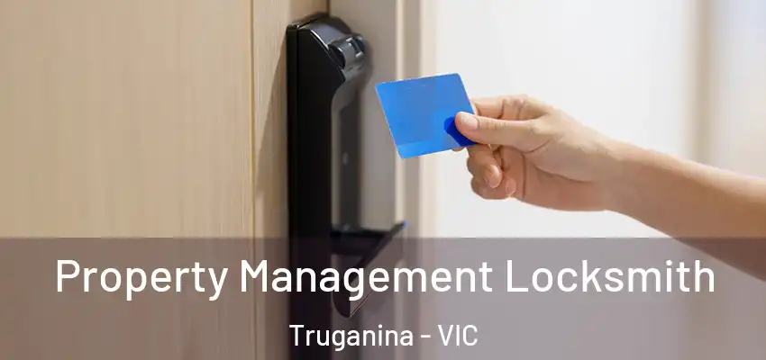 Property Management Locksmith Truganina - VIC