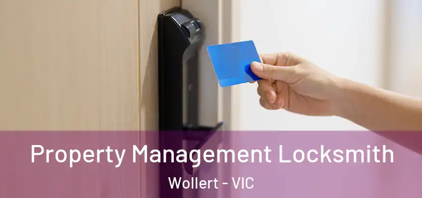Property Management Locksmith Wollert - VIC