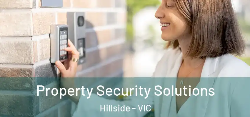  Property Security Solutions Hillside - VIC