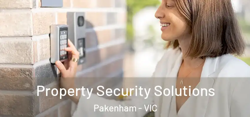 Property Security Solutions Pakenham - VIC
