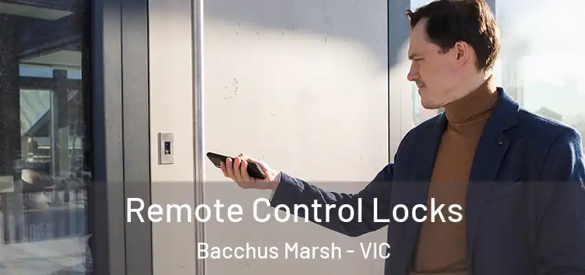 Remote Control Locks Bacchus Marsh - VIC