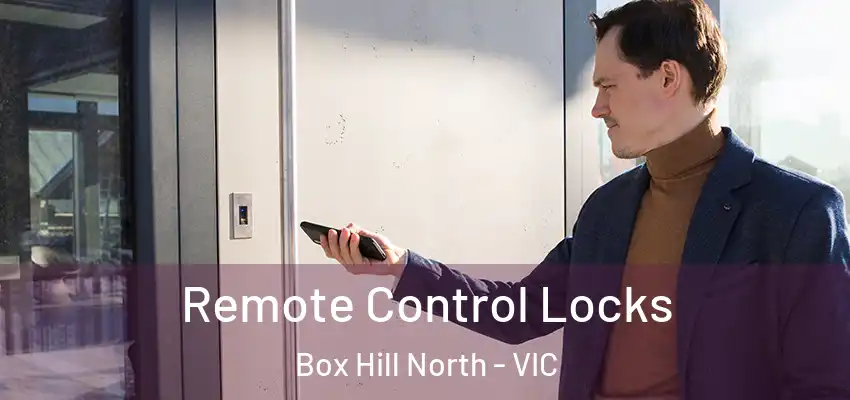  Remote Control Locks Box Hill North - VIC