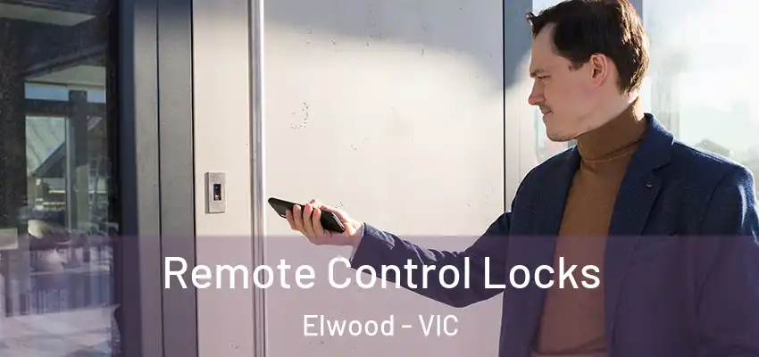  Remote Control Locks Elwood - VIC