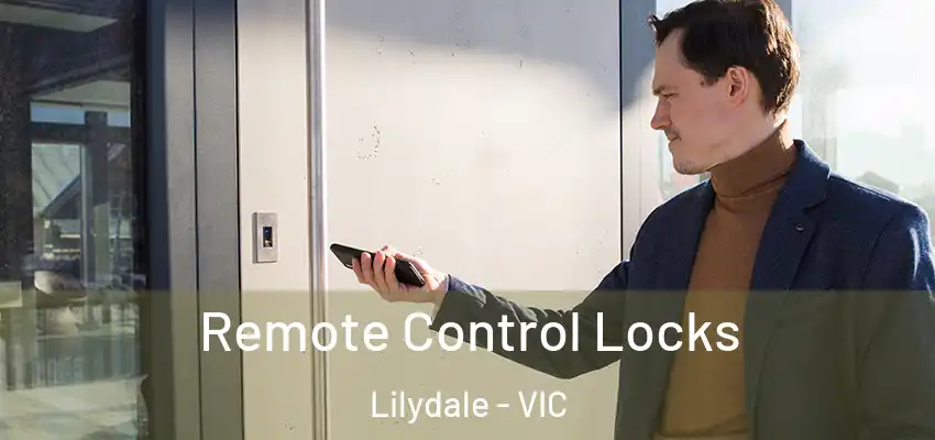 Remote Control Locks Lilydale - VIC