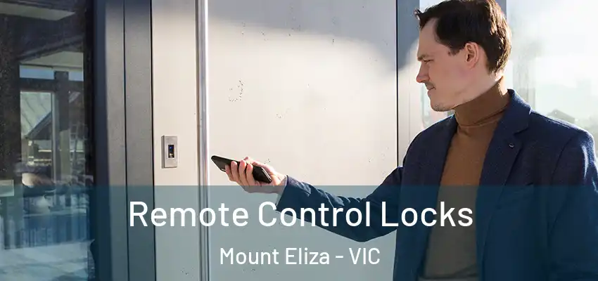 Remote Control Locks Mount Eliza - VIC