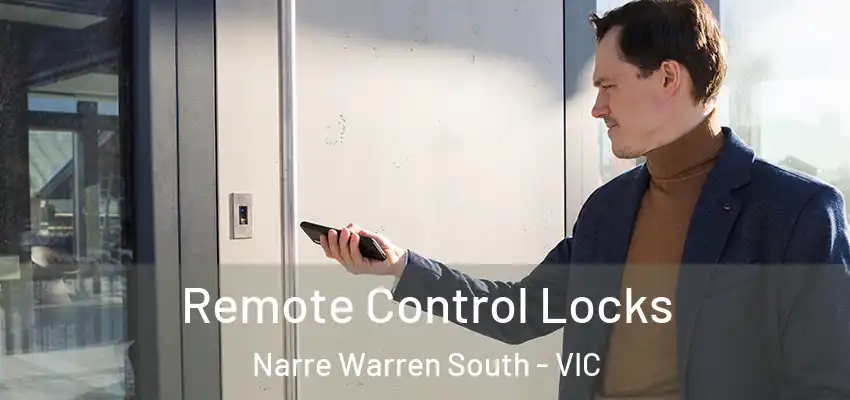 Remote Control Locks Narre Warren South - VIC