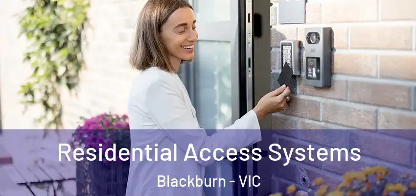  Residential Access Systems Blackburn - VIC